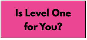 Read more about the article Do you need LEVEL ONE?