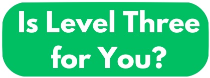You are currently viewing Do you need LEVEL THREE?
